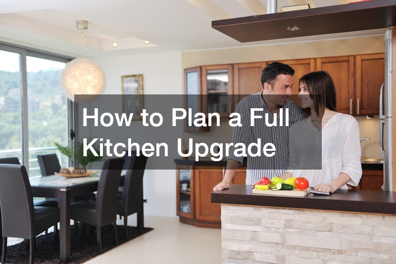 How to Plan a Full Kitchen Upgrade